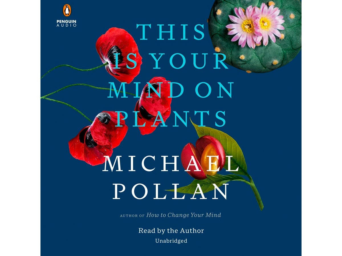 "This Is Your Mind on Plants" by Michael Pollan audiobook cover, featuring illustrations of assorted flowers.