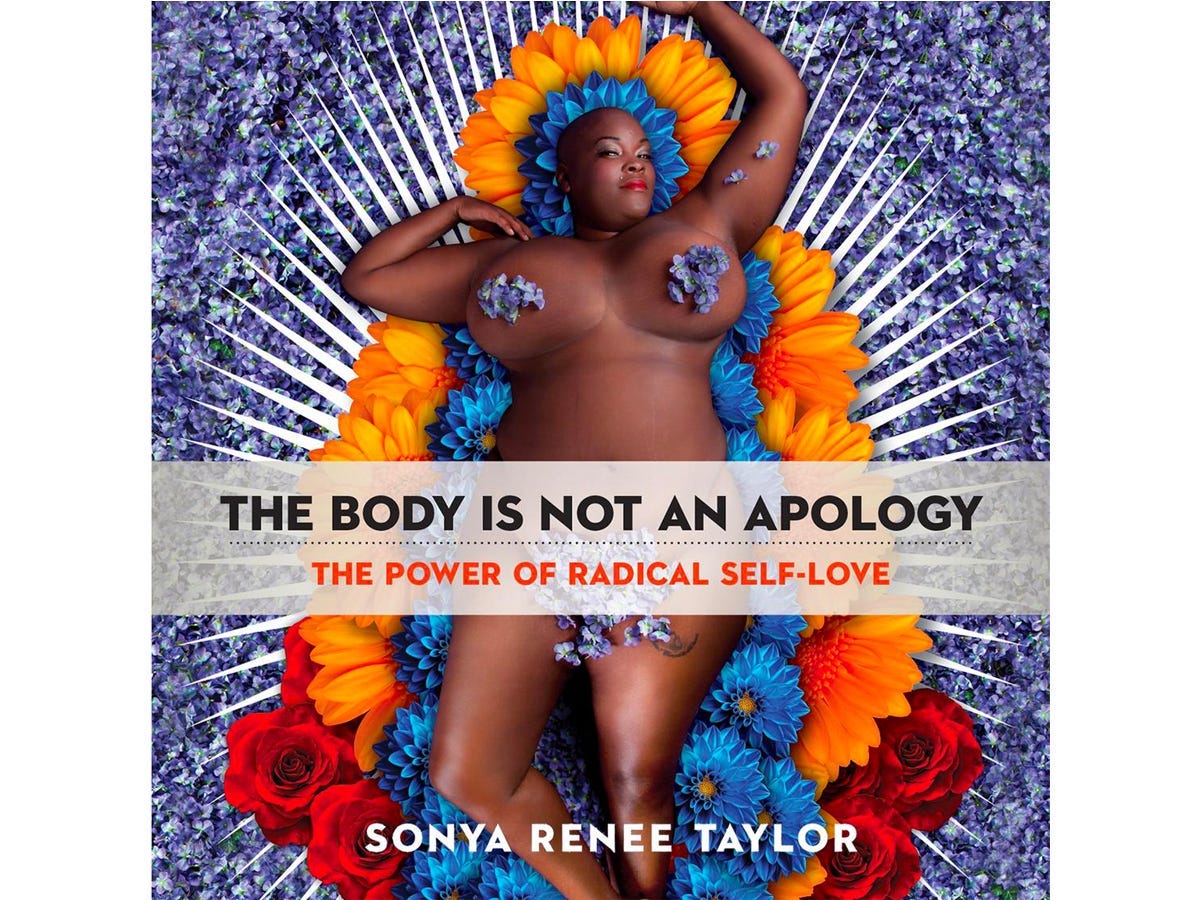 "The Body Is Not an Apology" by Sonya Renee Taylor audiobook cover, featuring an image of a woman laying in a bed of flowers with petals covering her breasts and waist.
