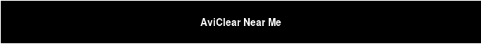 AviClear Near Me